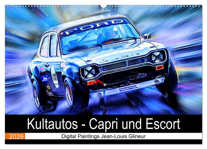 Kultautos - Capri und Escort (Wandkalender 2026 DIN A2 quer), CALVENDO Monatskalender: Autos mit spo