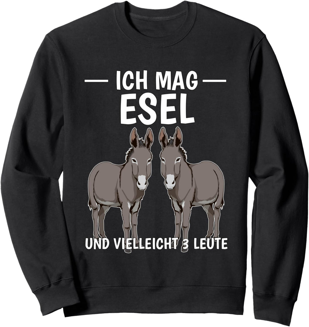 Ich mag Esel und vielleicht 3 Leute Esel Sweatshirt