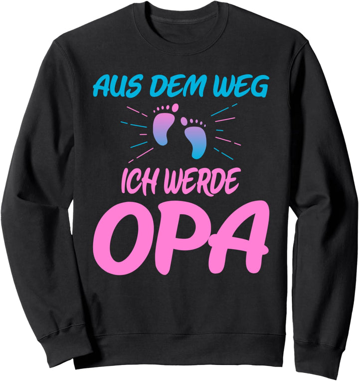 Aus dem Weg ich werde Opa Schwangerschafts Ankündigung Sweatshirt
