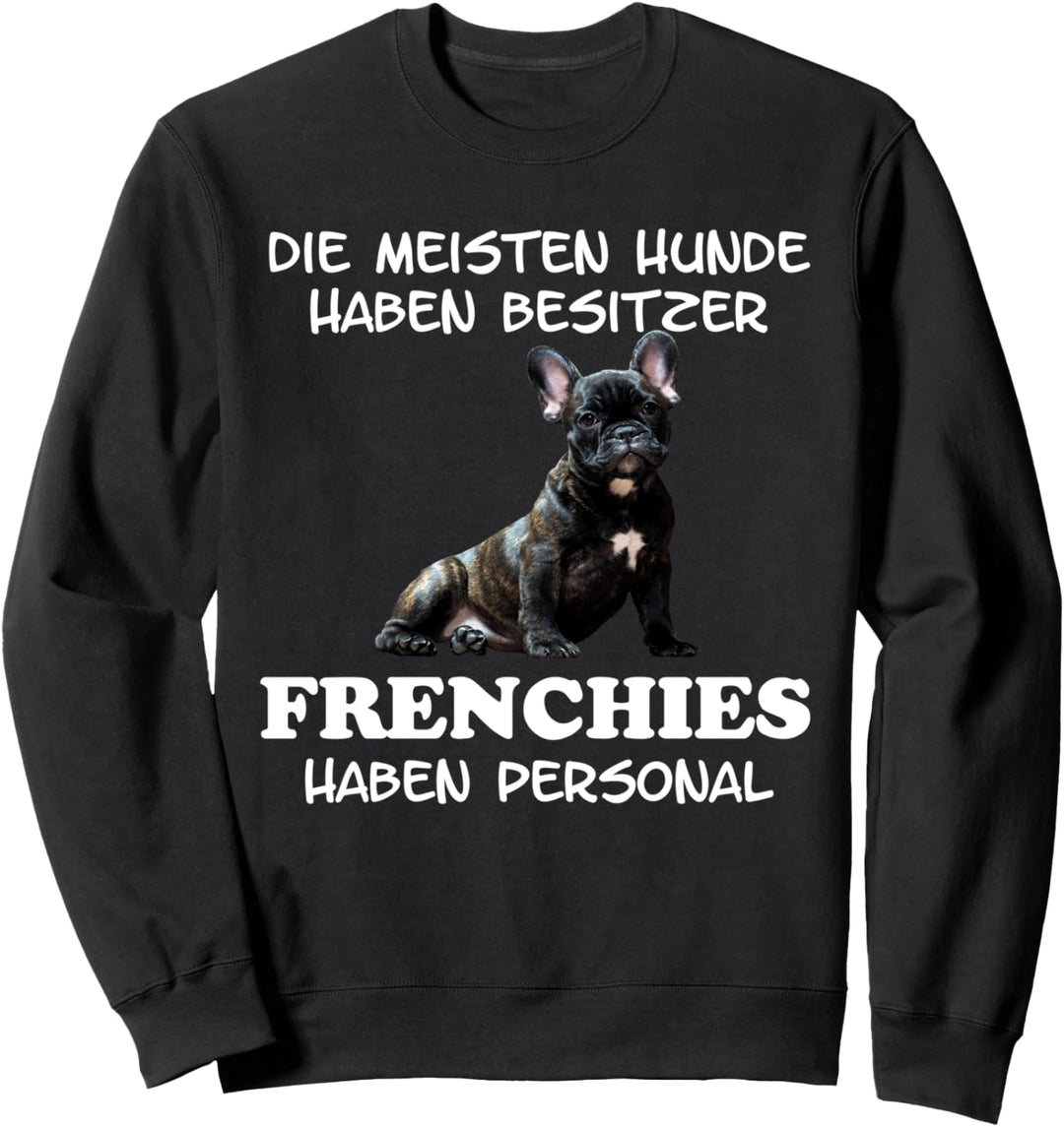 Französische Bulldogge Frenchie Hund Damen Herren Geschenk Sweatshirt