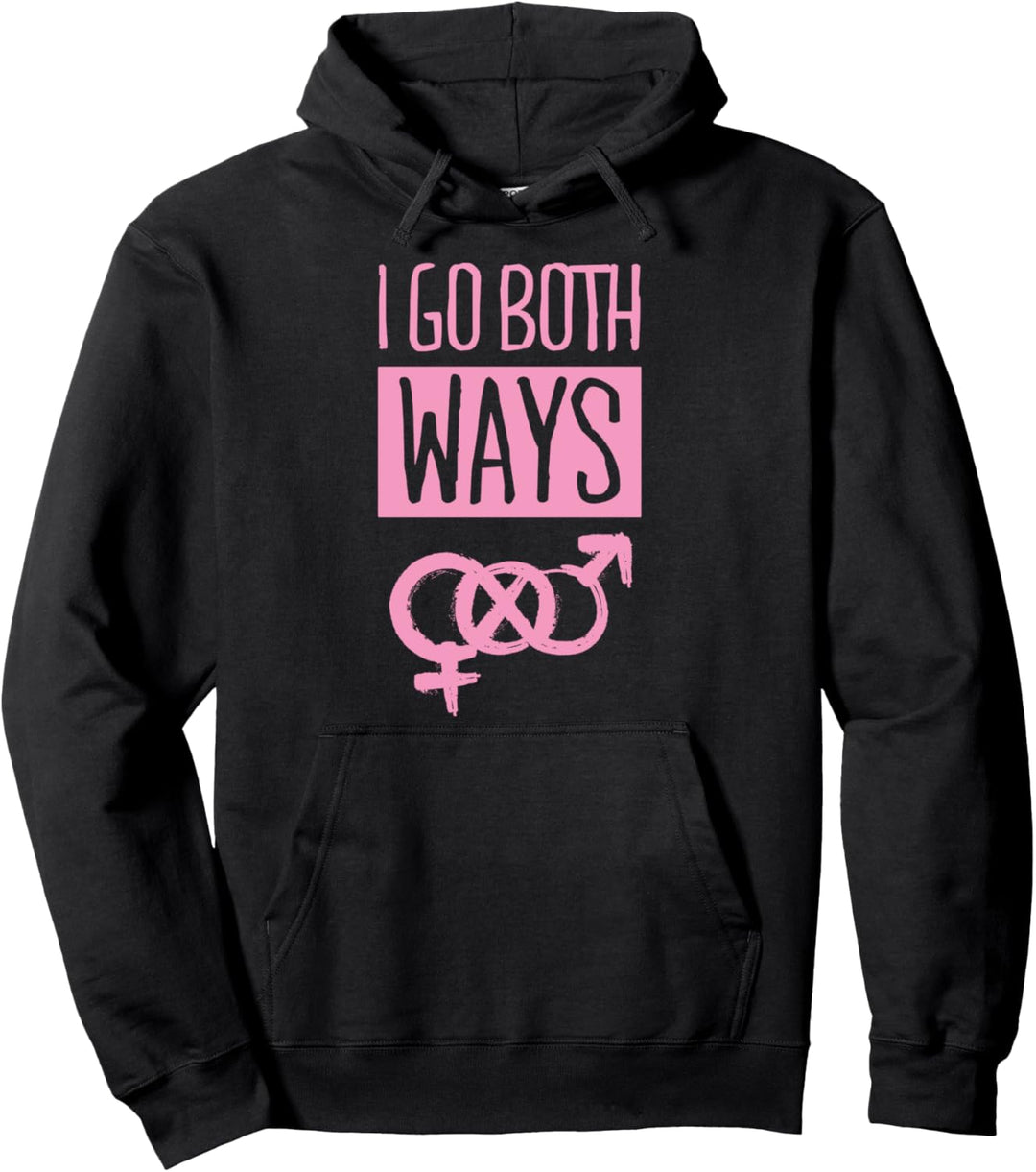 I Go Both Ways Cute Bisexual Pride Quote Stuff Symbol Pullover Hoodie