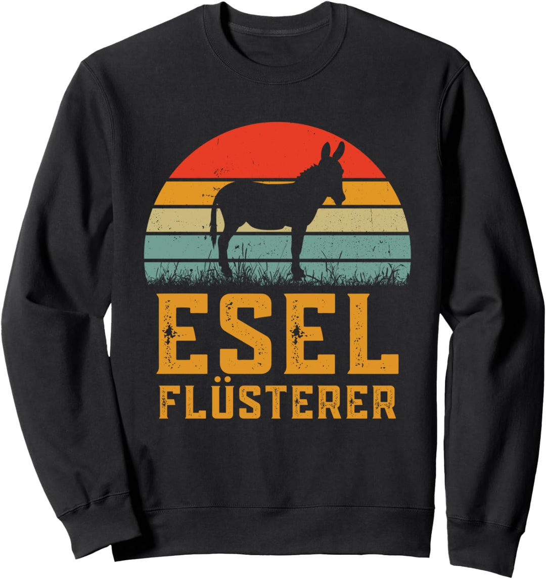 Eselflüsterer Eselfiguren Maulesel Hausesel Esel Geschenk Sweatshirt