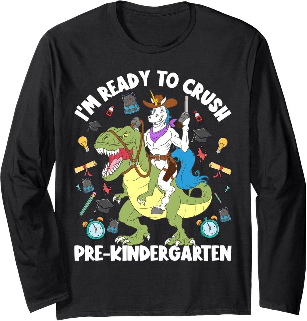 I'm Ready To Crush Pre-K Back To School Einhorn Dinosaurier Langarmshirt