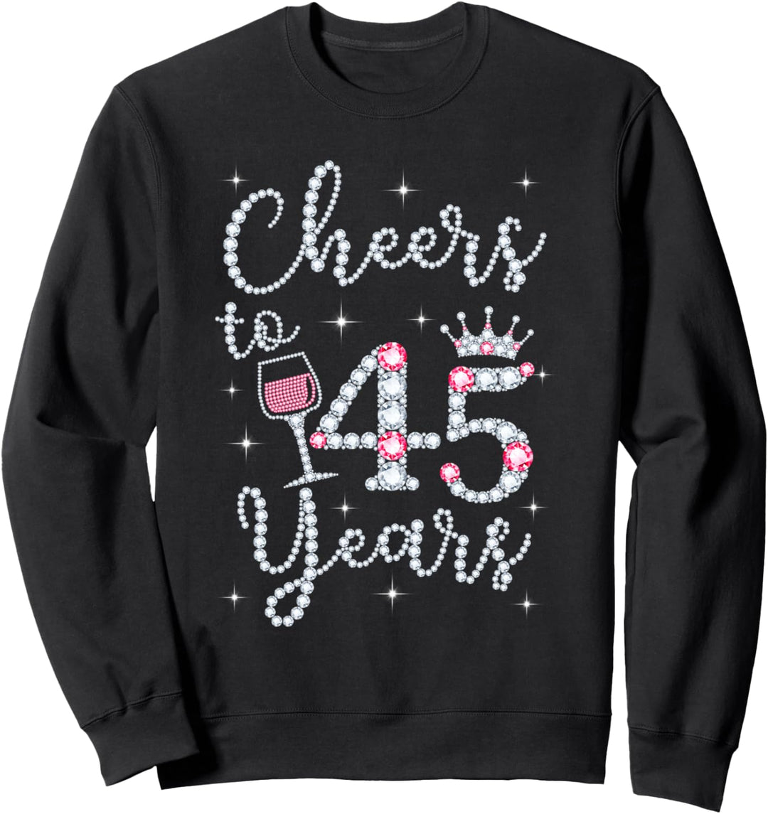 Cheers to 45 Years 1974 45Th Birthday Gift Tee For Womens Sweatshirt