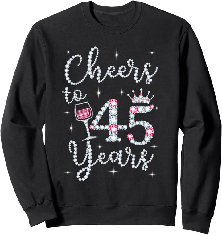 Cheers to 45 Years 1974 45Th Birthday Gift Tee For Womens Sweatshirt