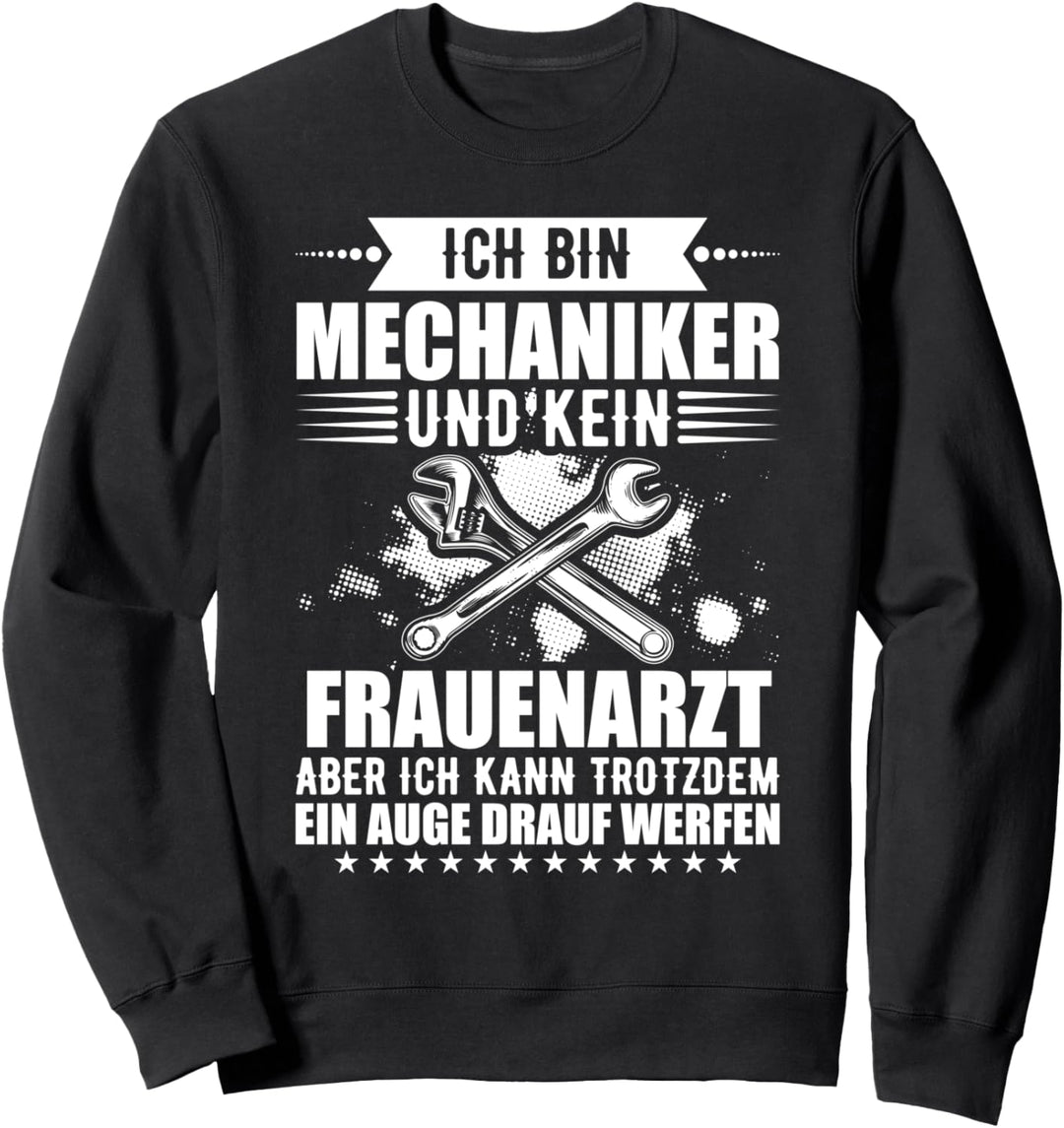 KFZ Mechaniker und Bastler witziges Spruch Autowerkstatt Sweatshirt