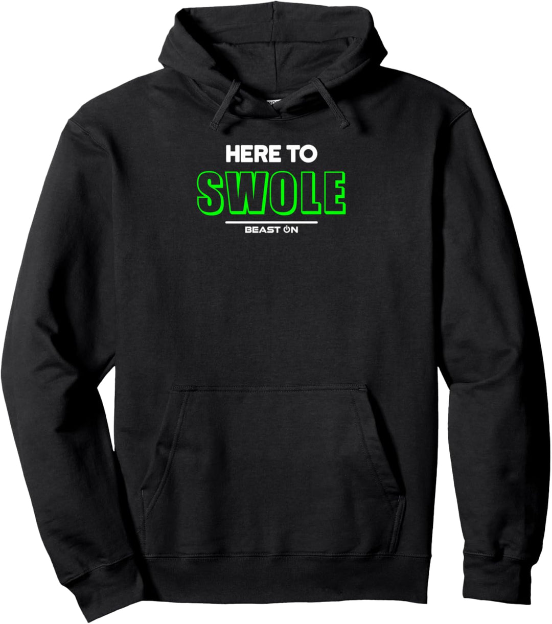 Here to Swole grün Workout Fitness Motivation Gym Sprüche Pullover Hoodie