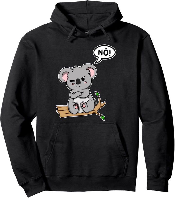 Koalabär Mit Lustigen Statement Einfach Mal Nö Sagen Koala Pullover Hoodie
