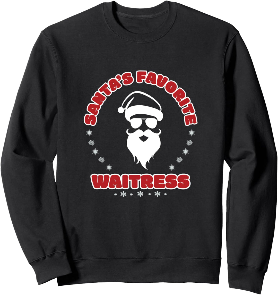 Santa's Favorite Waitress Christmas Holiday Festive Gift Sweatshirt