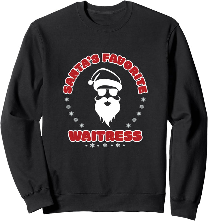 Santa's Favorite Waitress Christmas Holiday Festive Gift Sweatshirt