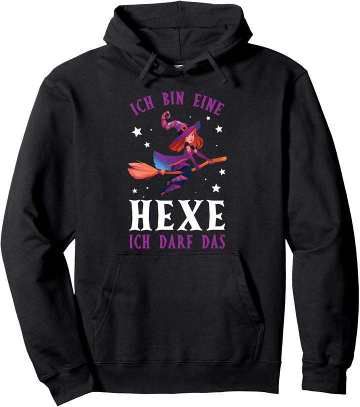 Ich Bin Eine Hexe Ich Darf Das Hexerei Magie Hexen Spruch Pullover Hoodie