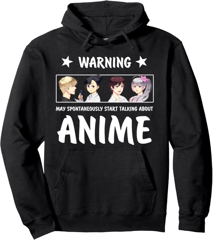 Warnung kann spontan anfangen, über Anime zu sprechen Pullover Hoodie