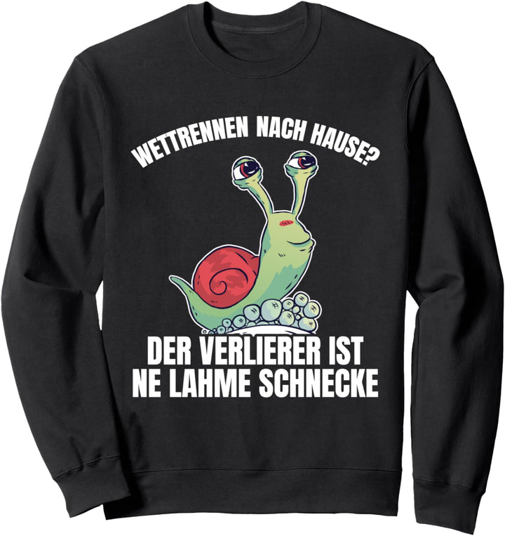 Wettrennen? Lahme Schnecke Läufer Jogger Running Spruch Sweatshirt