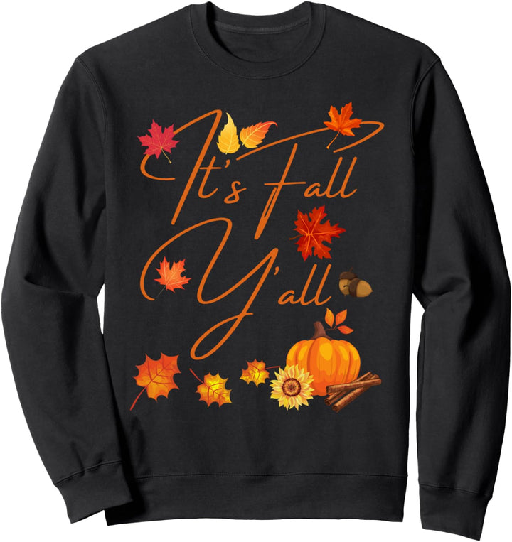 It's Fall Y'all Autumn Leaves and Kürbis Tee Sweatshirt
