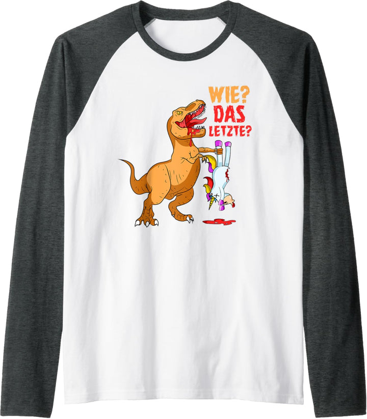 Trex Tyrannosaurus Dino - Wie Das Letzte Einhorn Raglan