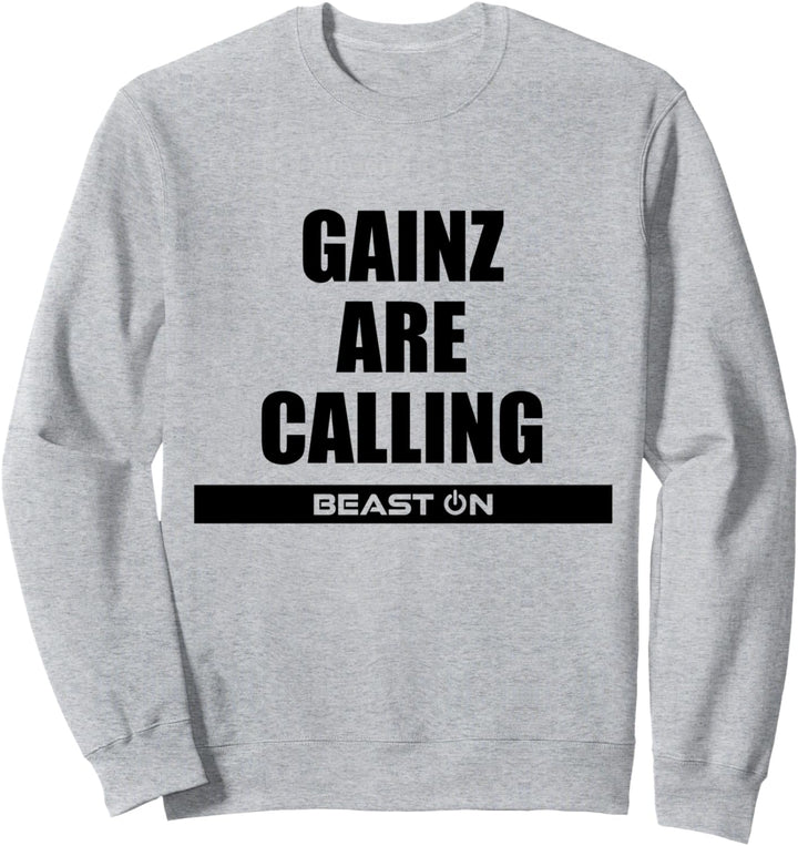 Gainz are Calling Fitness Bodybuilding Gym Motivation Spruch Sweatshirt