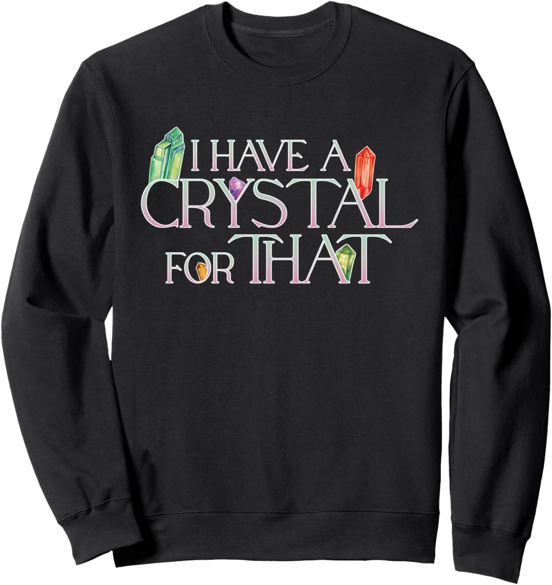 Lustige Kristalle zitieren Witchy Gift Energy Healing Sweatshirt