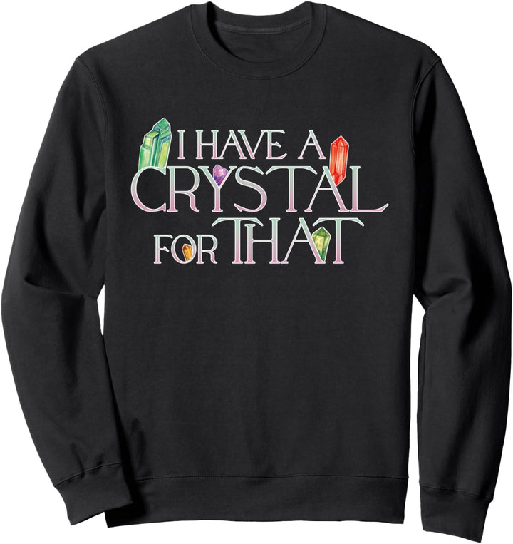 Lustige Kristalle zitieren Witchy Gift Energy Healing Sweatshirt