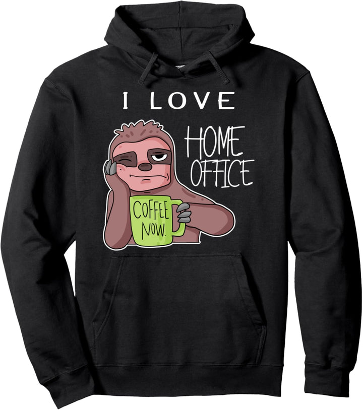 Team Home Office Faultier lustig Beruf Arbeiten Heimarbeit Pullover Hoodie