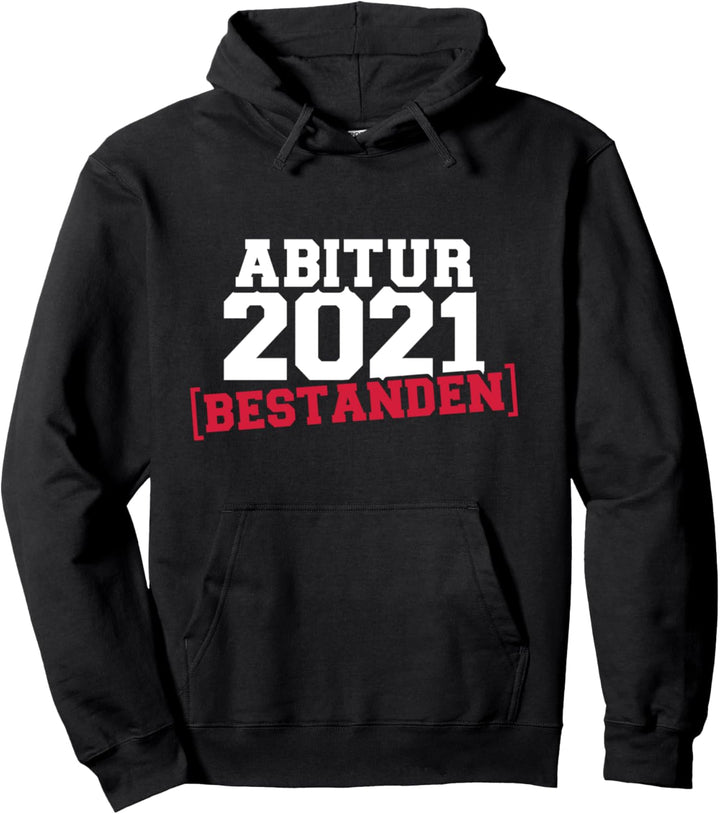 Abitur 2021 bestanden Pullover Hoodie