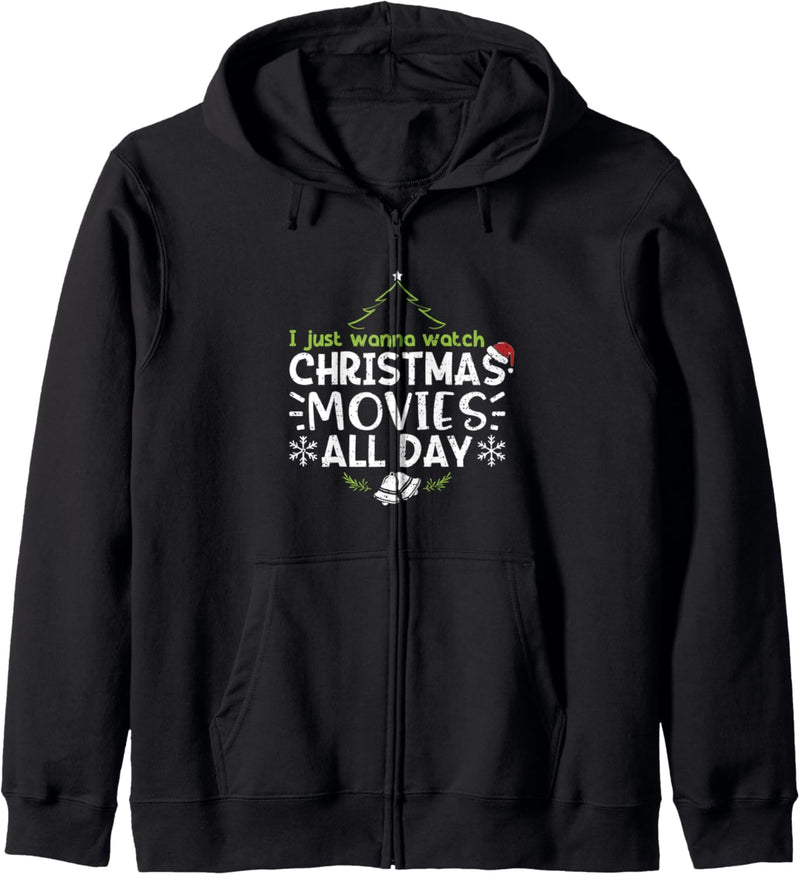 Weihnachtsfilm: I Just Wanna Watch Christmas Movies Kapuzenjacke