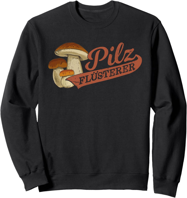Pilzflüsterer Vintage Zeichnung für Pilz-Spezis Sweatshirt