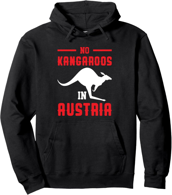 No Kangaroos in Austria - Österreich Witz Spruch Pullover Hoodie