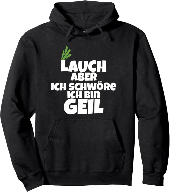 Lauch aber Geil Bodybuilding Muskel Fun Pullover Hoodie