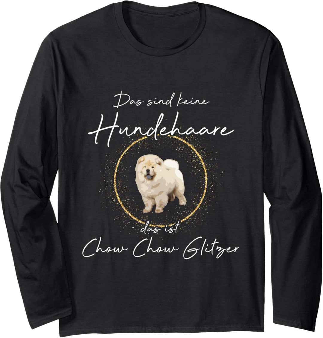 Das ist Chow chow Glitzer Hund Hunde Hundemama Pfote Langarmshirt