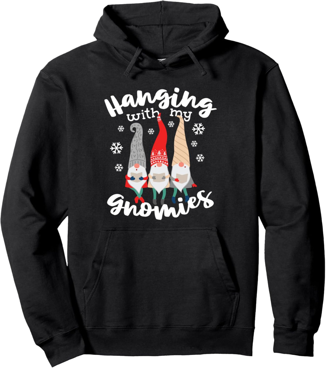 Lustige Just Hanging With My Gnomies Weihnachts-Zwerge Pullover Hoodie
