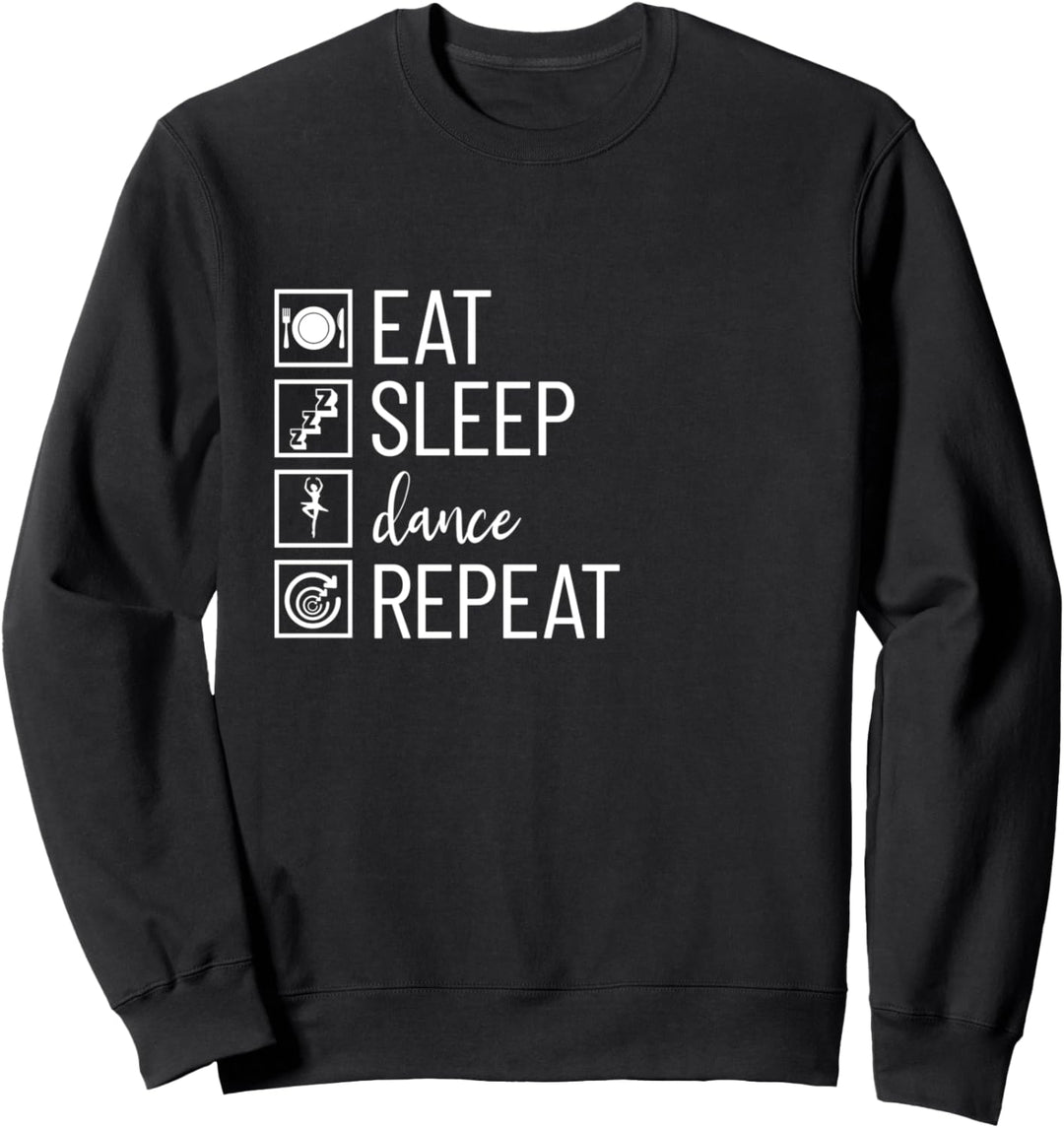 Essen Schlaf Dance Repeat Dancing Ballerina Balletttanz Sweatshirt