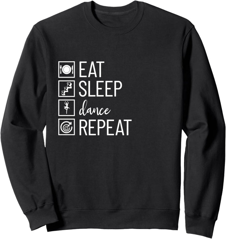 Essen Schlaf Dance Repeat Dancing Ballerina Balletttanz Sweatshirt