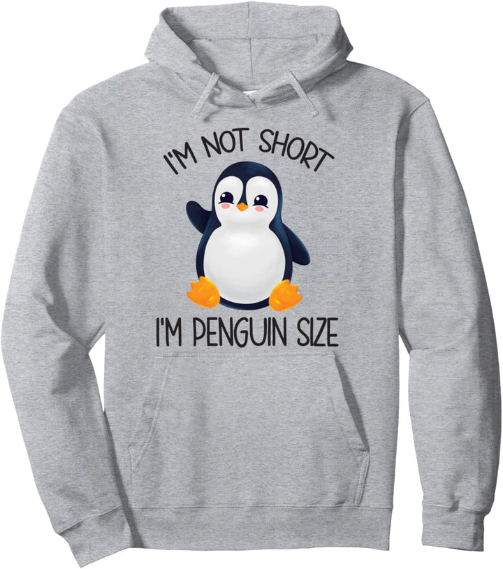 Pinguin Kostüm I'm Not Short I'm Penguin Size Pullover Hoodie