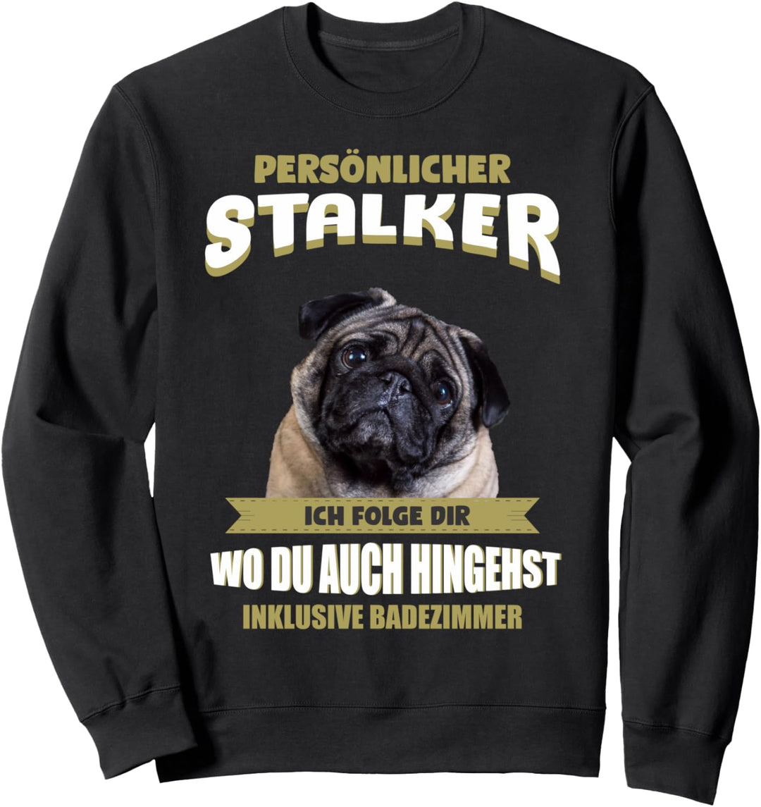 Mops Hund - Mops Sweatshirt