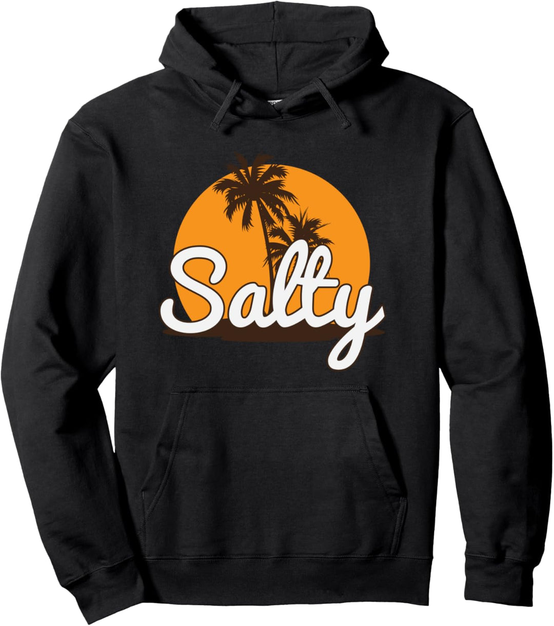 Salty Attitude Sarcastic Lifestyle Pullover Hoodie