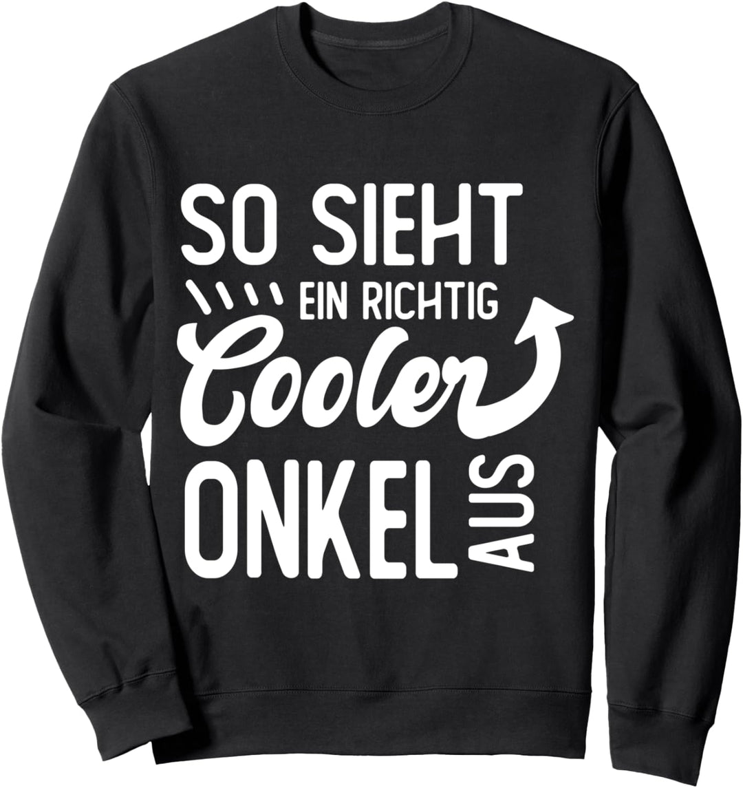 So sieht ein richtig cooler Onkel aus Vintage Spruch Sweatshirt