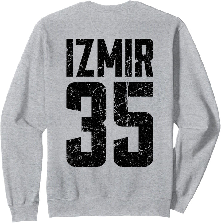 35 Izmir Türkei Türkiye Buca Bornova Konak Karsiyaka Sweatshirt