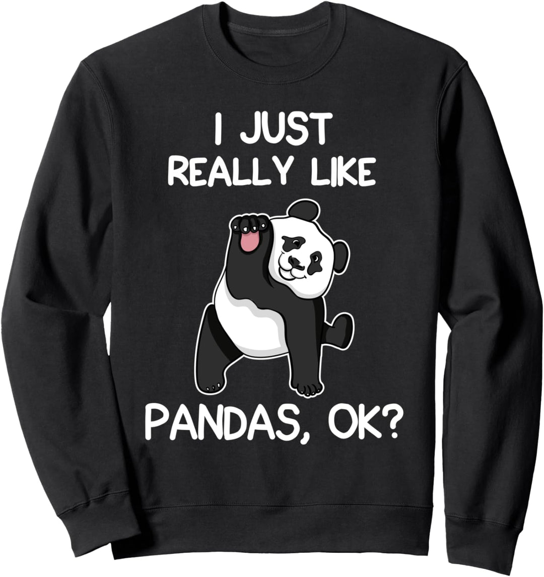 Ich mag Pandas Liebesgeschenke Pandas Liebesgeschenk einfach Sweatshirt