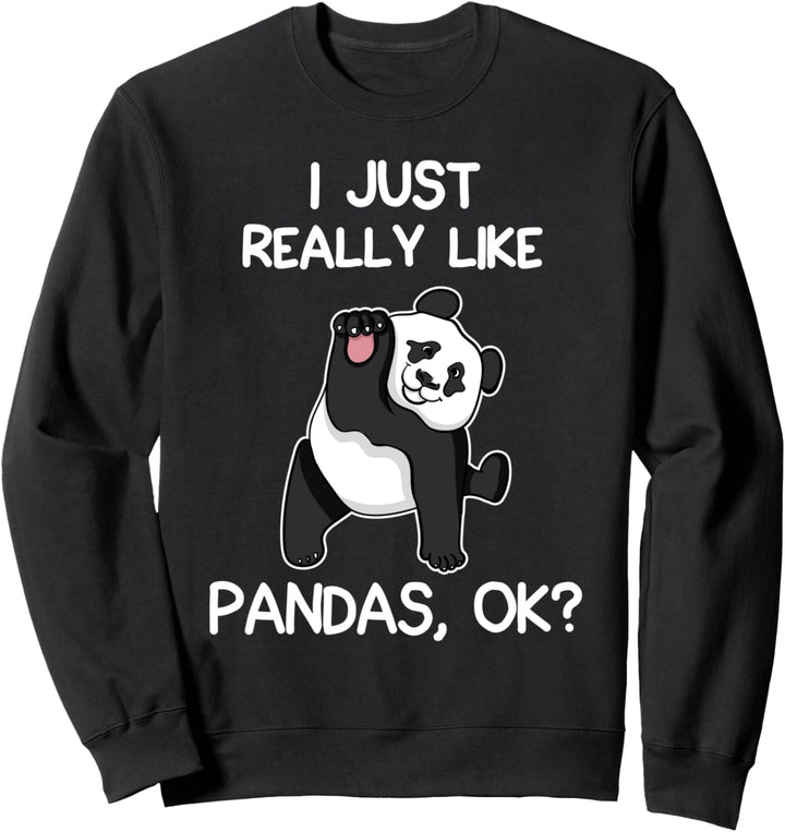 Ich mag Pandas Liebesgeschenke Pandas Liebesgeschenk einfach Sweatshirt