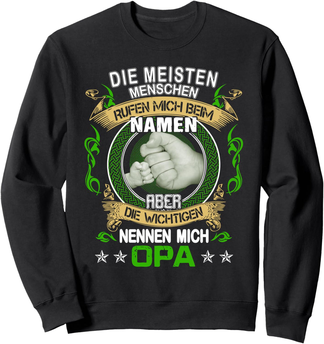 Lieblingsmensch Geschenkidee die wichtigsten nennen mich Opa Sweatshirt