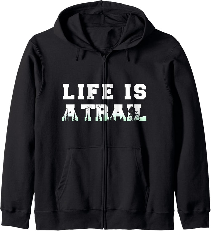 Life is a Trail Fahrrad Mountainbike Radfahrer Rennrad Biker Kapuzenjacke