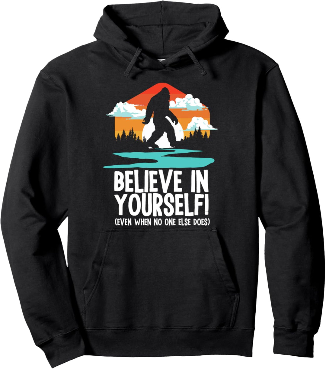 Bigfoot Believe In Yourself Vintage Funny Retro Sasquatch Pullover Hoodie