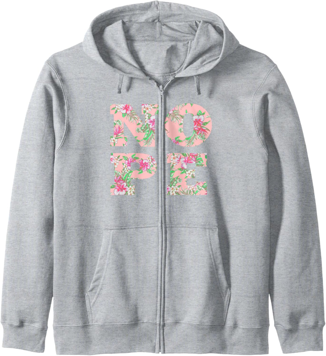 Nope Floral Tropical Print Text Stack Sassy Kapuzenjacke
