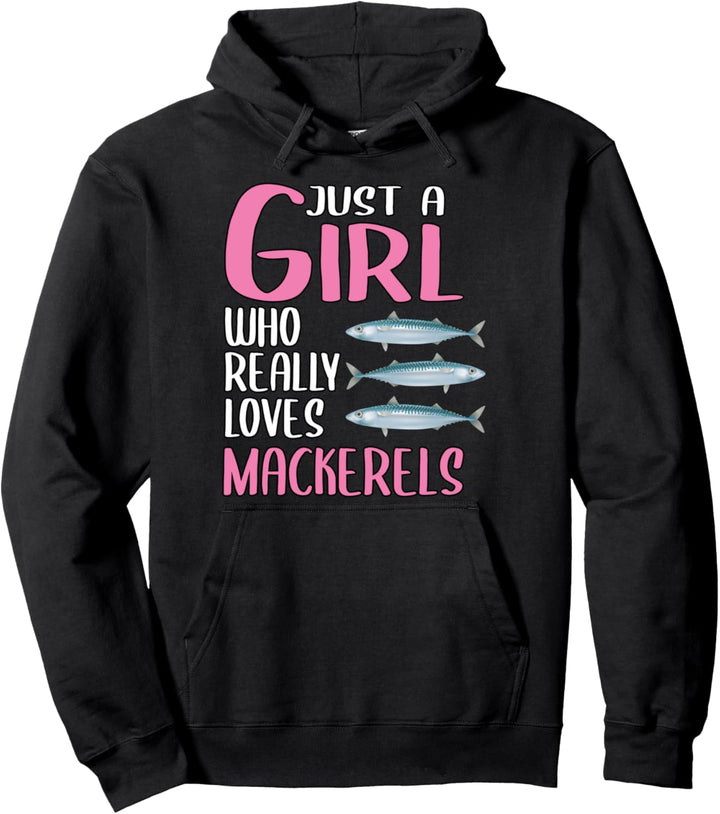 Damen Just A Girl Fisch Makrelen Geschenk Makrelen Pullover Hoodie