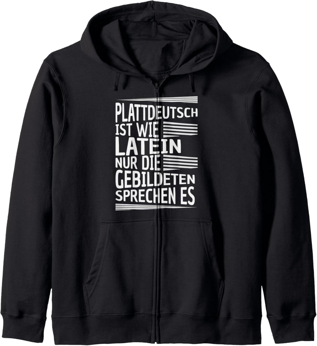 Plattdeutsch Spruch für Norddeutsche Kapuzenjacke