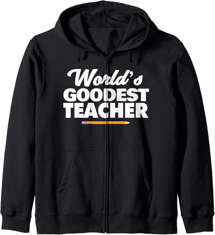 World's Goodest Teacher funny Teacher Kapuzenjacke