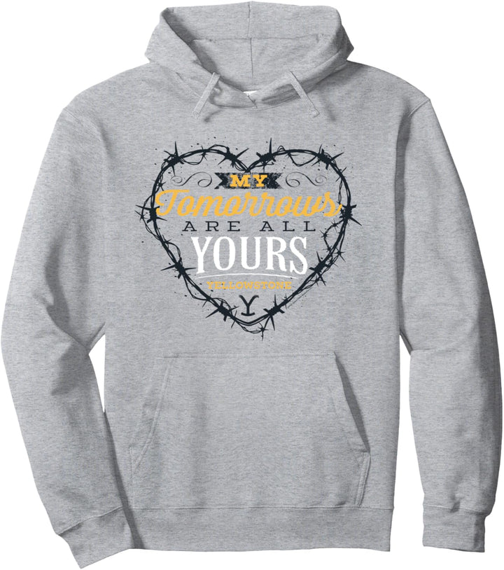 Yellowstone My Tomorrows Are All Yours Light Pullover Hoodie