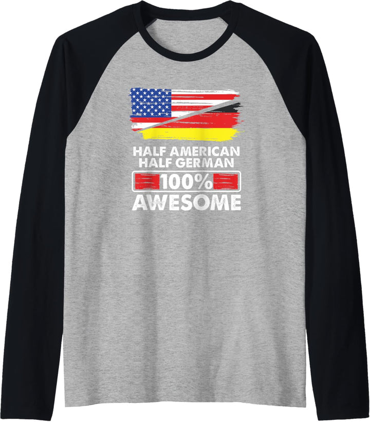 Vintage Flag Half American Half German Roots 100% Awesome Raglan
