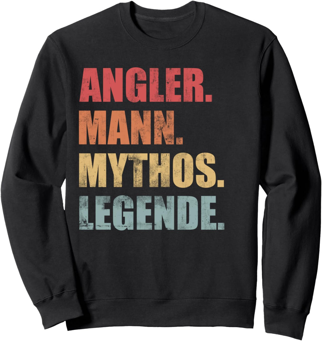 Angler Legende Lustiger Spruch Angeln Fischen Sweatshirt