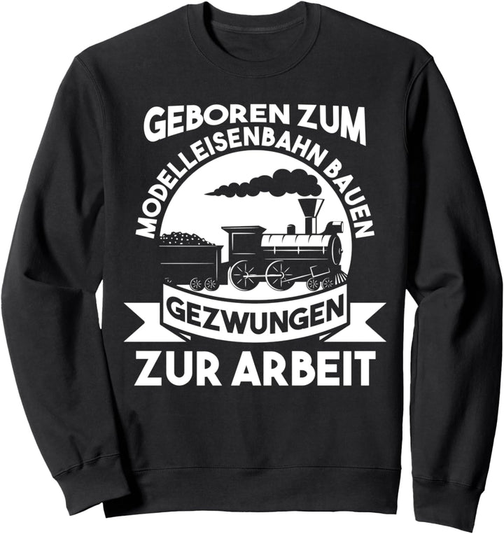 Modelleisenbahn Lokomotive Eisenbahn Sweatshirt
